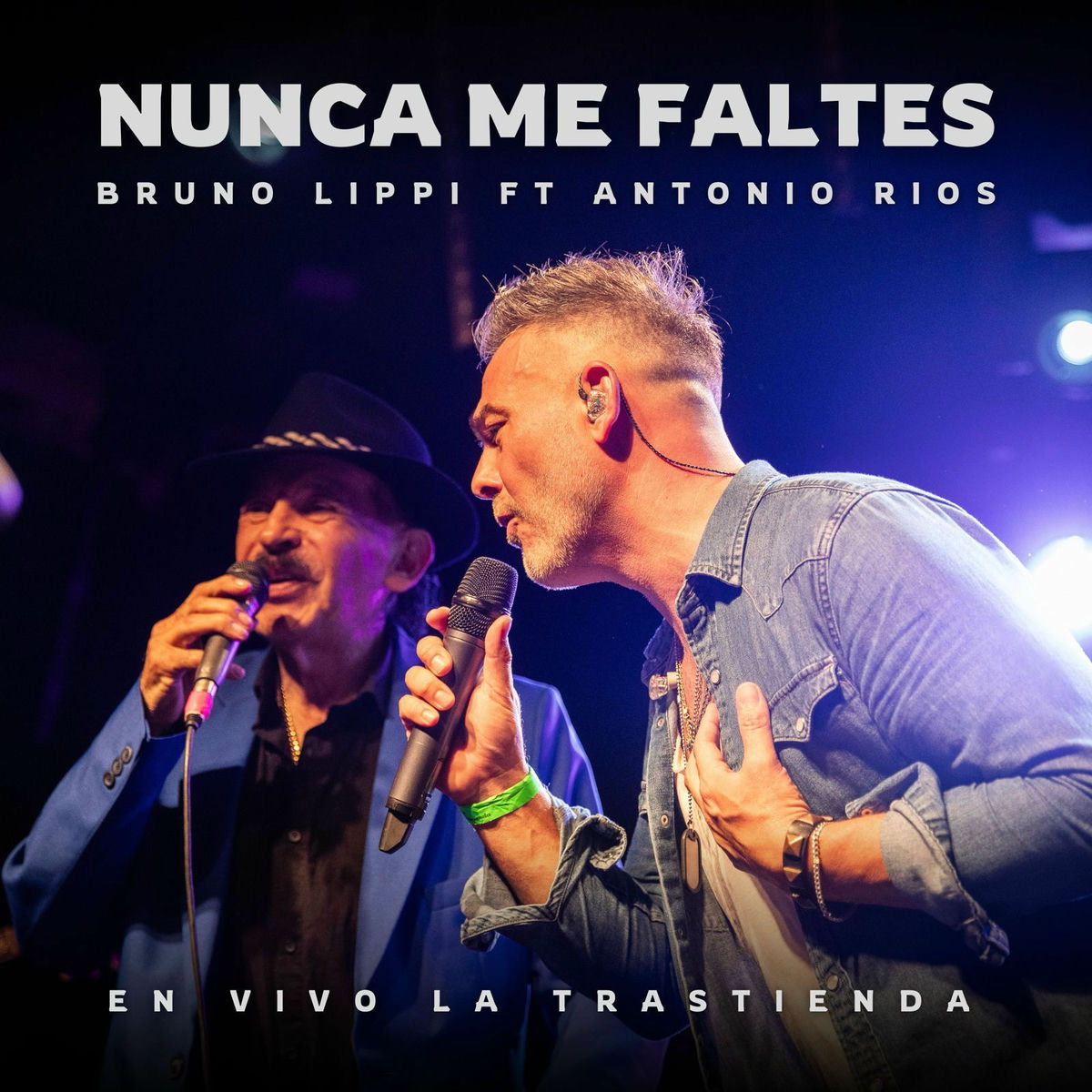 Album cover of Nunca Me Faltes (feat. Antonio Rios) - En Vivo La Trastienda