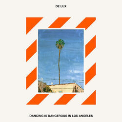 Cover of Dancing Is Dangerous in Los Angeles
