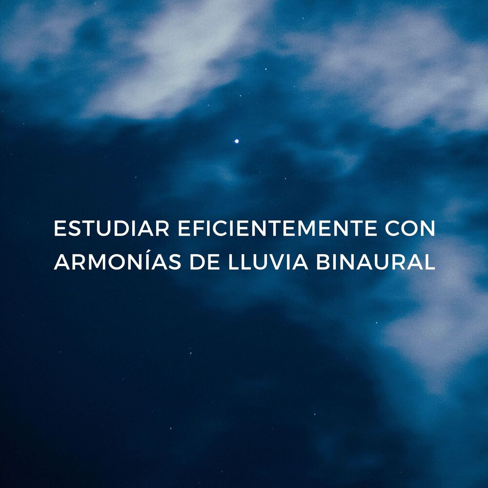 Picture of Estudiar Eficientemente Con Armonías De Lluvia Binaural