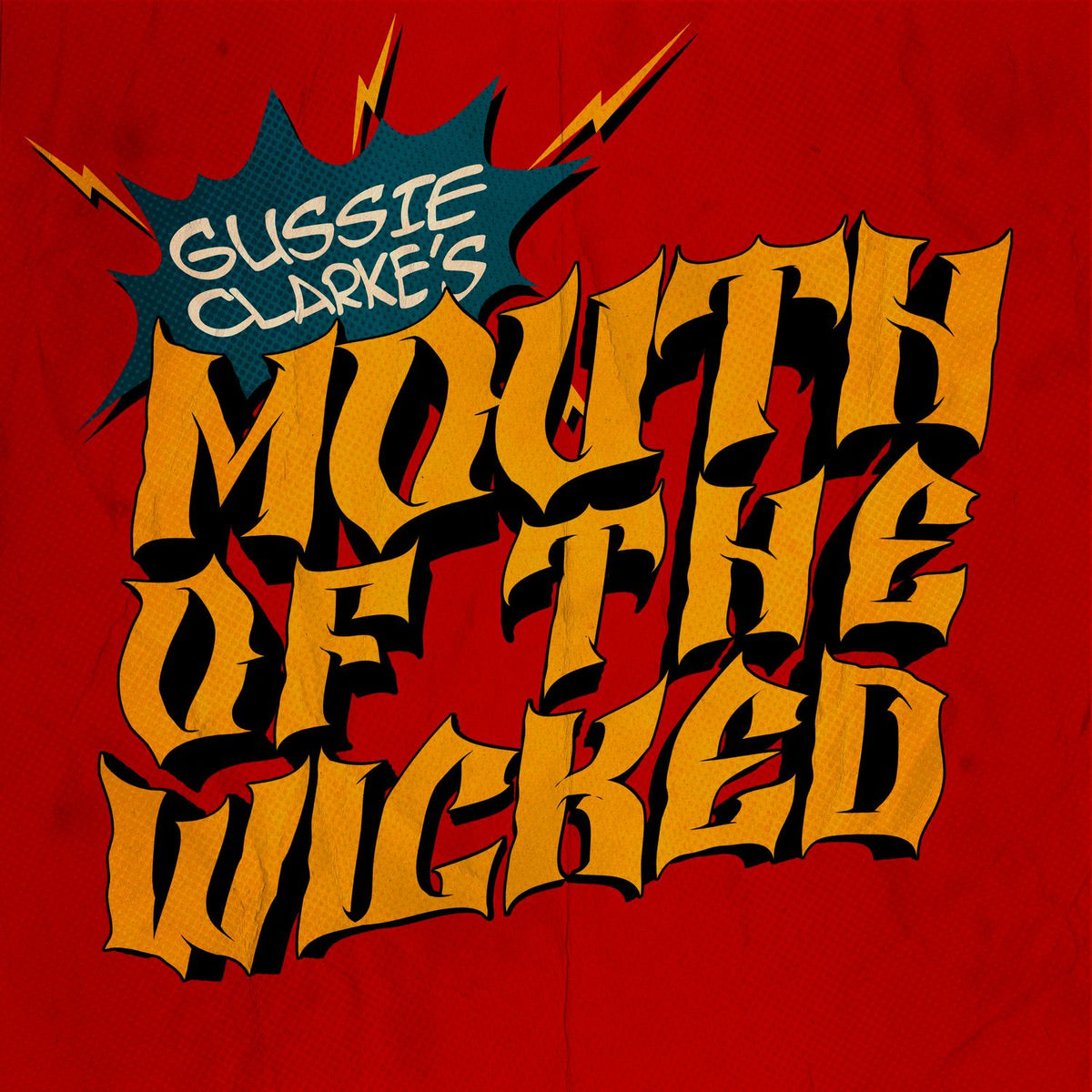 Album cover of Gussie Clarke's - Mouth Of The Wicked