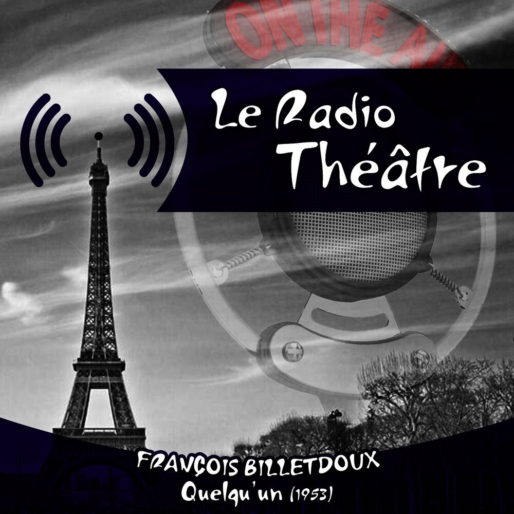 Picture of Le Radio Théâtre, François Billetdoux: Quelqu'un (1953)