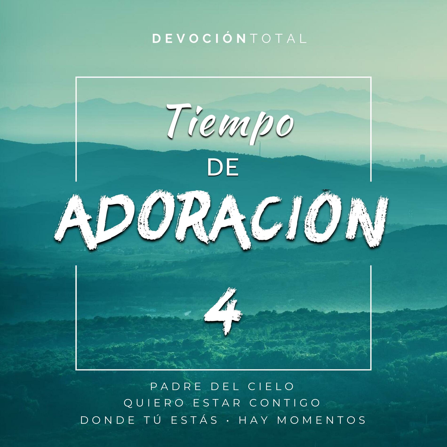 Album cover of Padre Del Cielo / Quiero Estar Contigo / Donde Tú Estás / Hay Momentos (Medley)