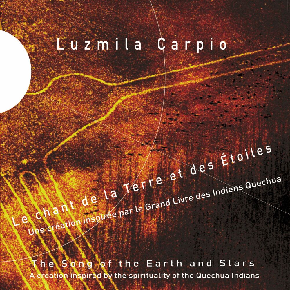 Picture of Le chant de la terre et des étoiles (Une création inspirée par le grand livre des Indiens Quechua)