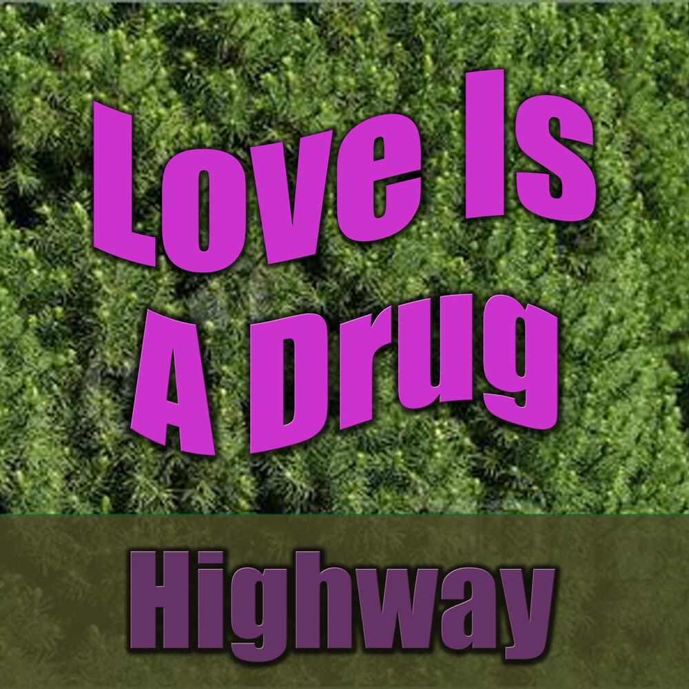 Picture of Love Is A Drug