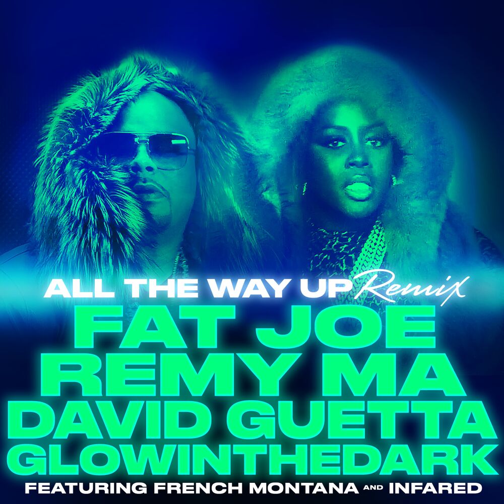 Picture of All The Way Up (Remix) (feat. French Montana & Infared) - Single