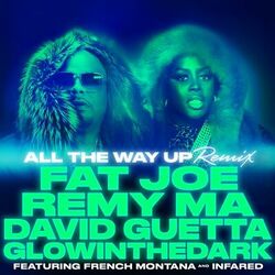 Cover of All The Way Up (Remix) (feat. French Montana & Infared) - Single