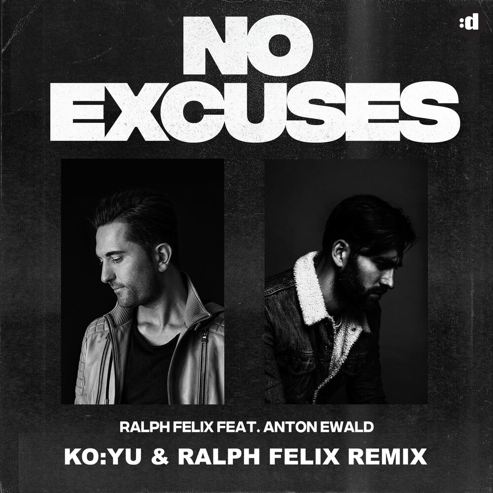 Picture of No Excuses (feat. Anton Ewald) (KO:YU & Ralph Felix Remix)