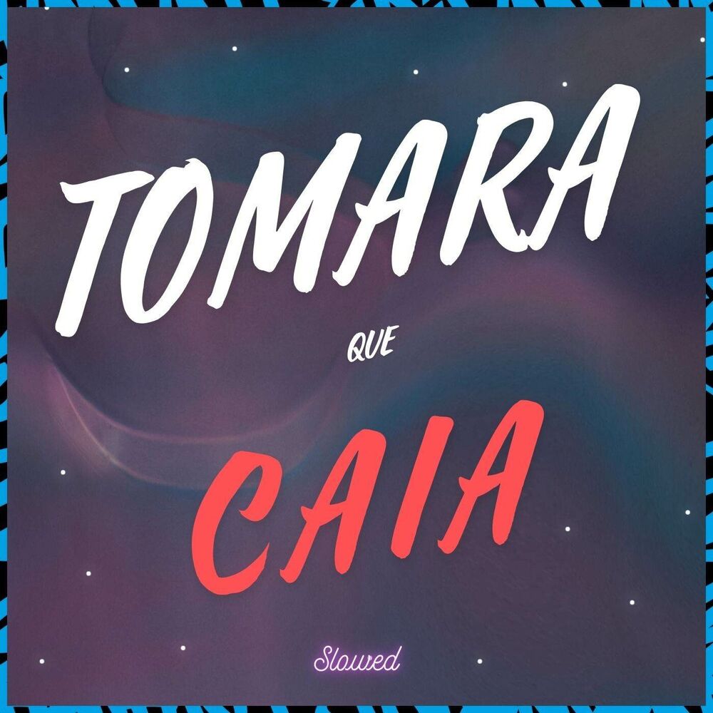 Picture of Tomara Que Caia (SLOWED)