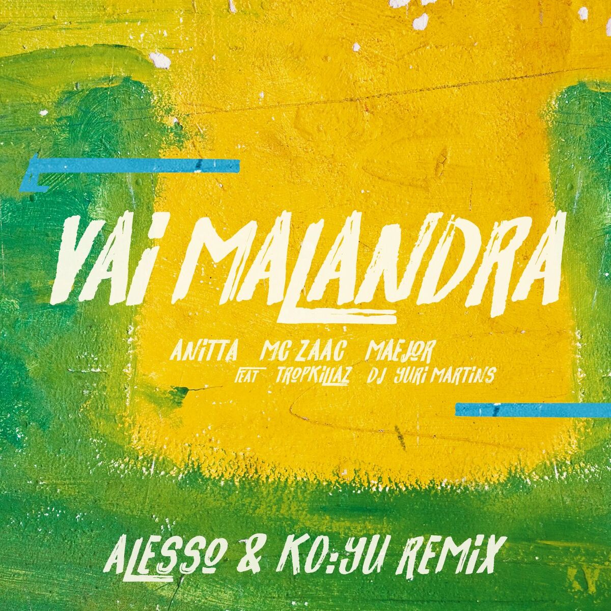 Album cover of Vai Malandra (feat. Tropkillaz & DJ Yuri Martins, Alesso & KO:YU)