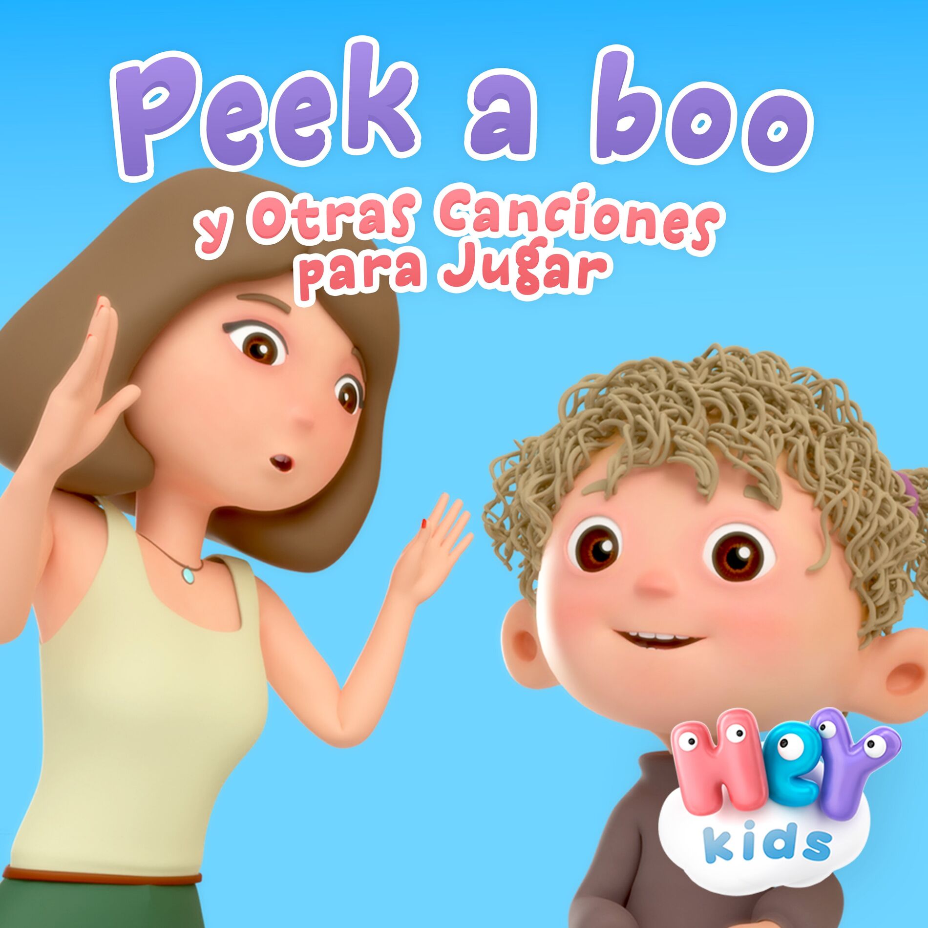 HeyKids Canciones Infantiles Peek a Boo y Otras Canciones Para Jugar letras y canciones Escuchalas en Deezer