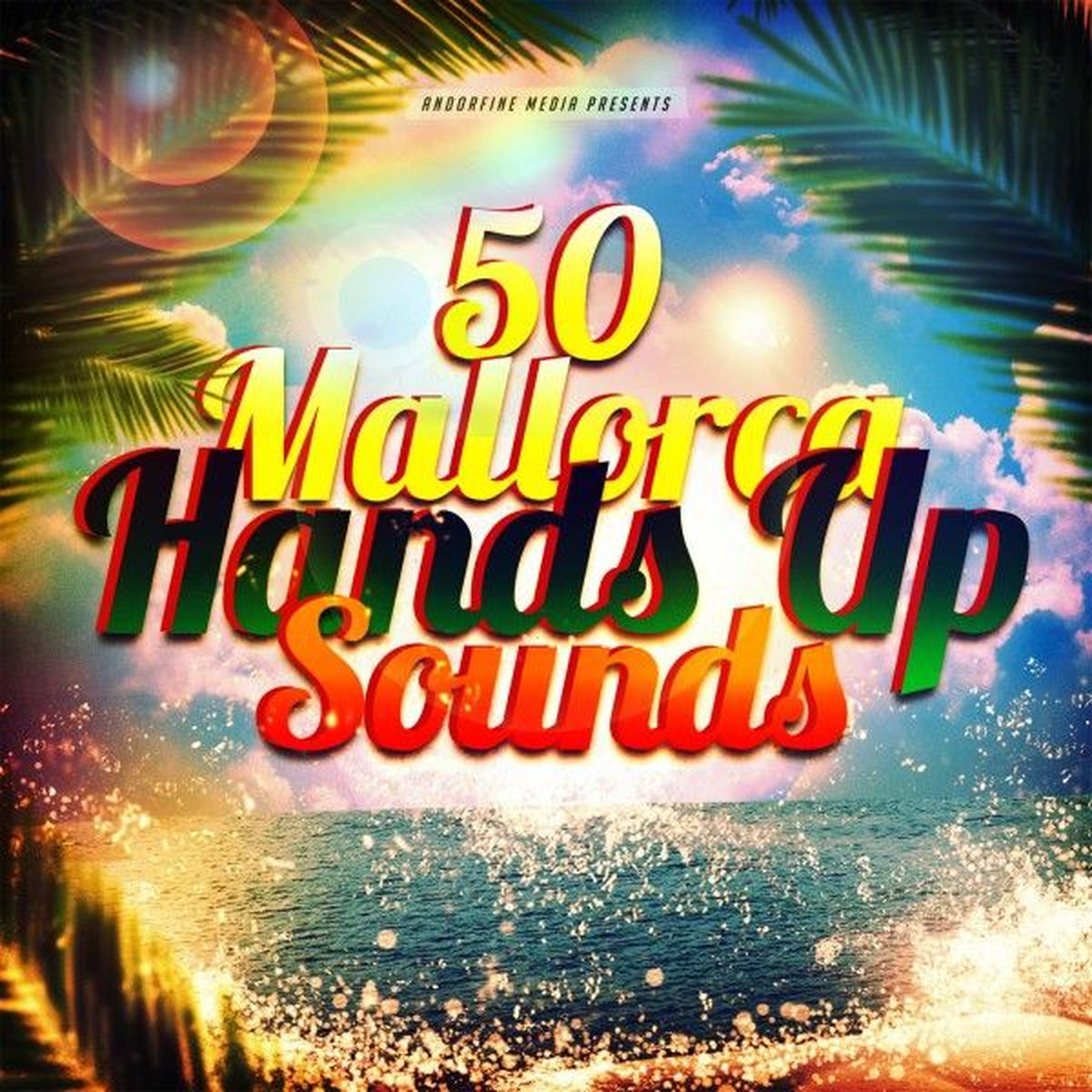 Album cover of 50 Mallorca Hands up Sounds