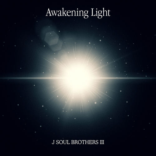 三代目J Soul Brothers from EXILE TRIBE - Awakening Light | Deezer