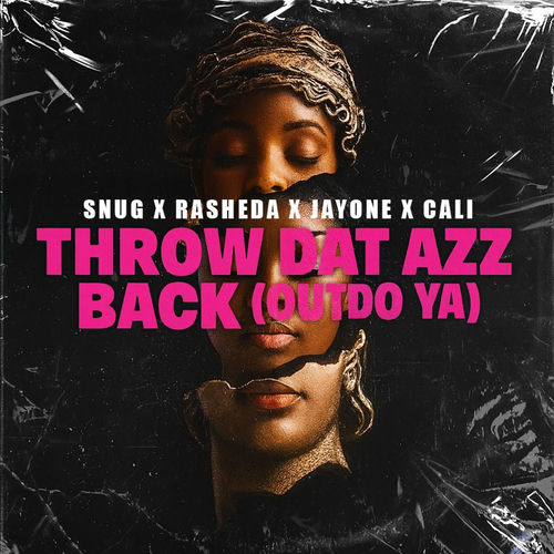 Throw Dat Azz Back (Outdo Ya) (feat. Jay Onee & Cali Kilo) sleeve