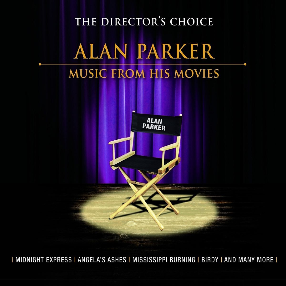 Album cover of The Director's Choice: Alan Parker - Music from His Movies