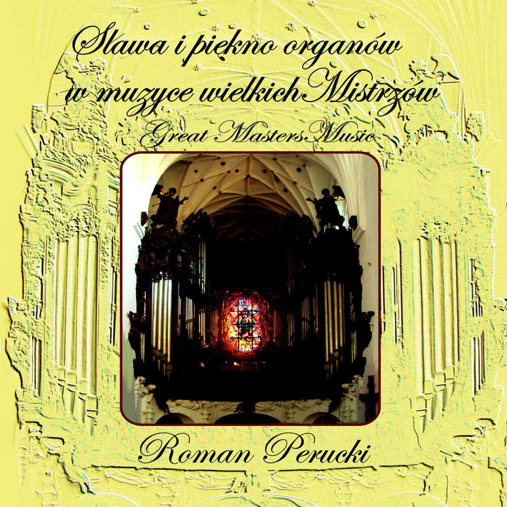 Picture of Slawa i piekno organów w muzyce wielkich Mistrzów - Great Masters Music