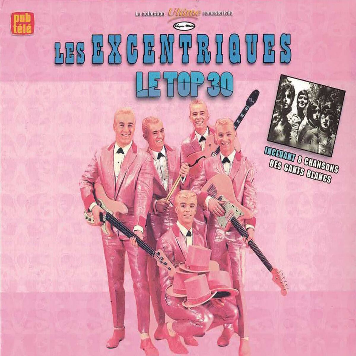 Album cover of Les Excentriques et Les Gants blancs - Le top 30
