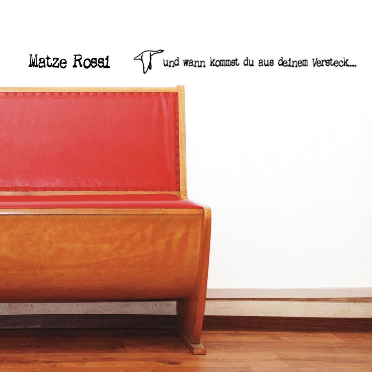 Album cover of Und wann kommst du aus deinem Versteck...
