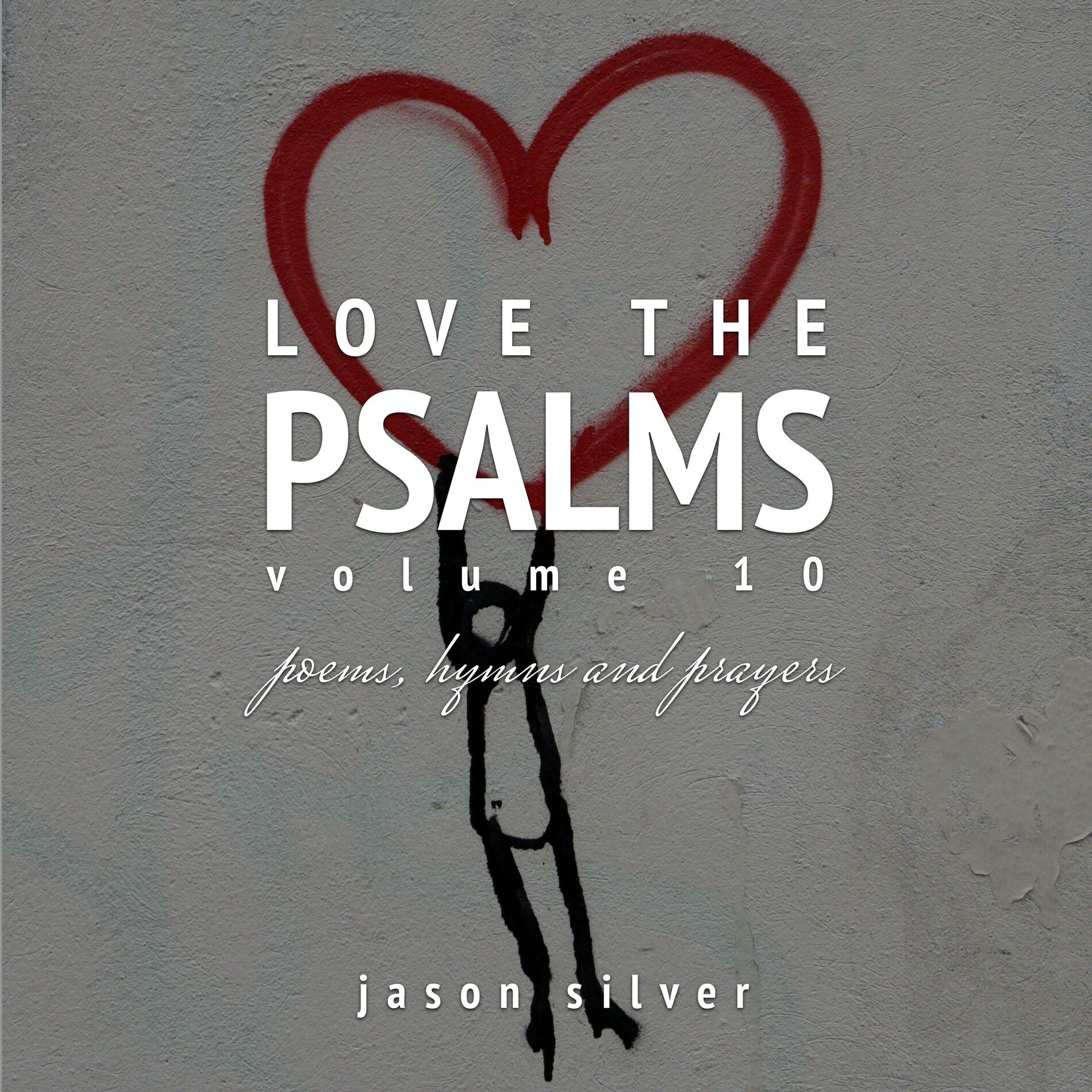 Album cover of Love the Psalms, Volume 10