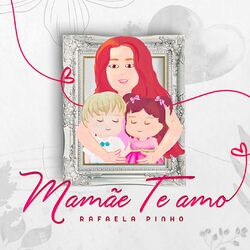 Cover of Mamãe, Te Amo