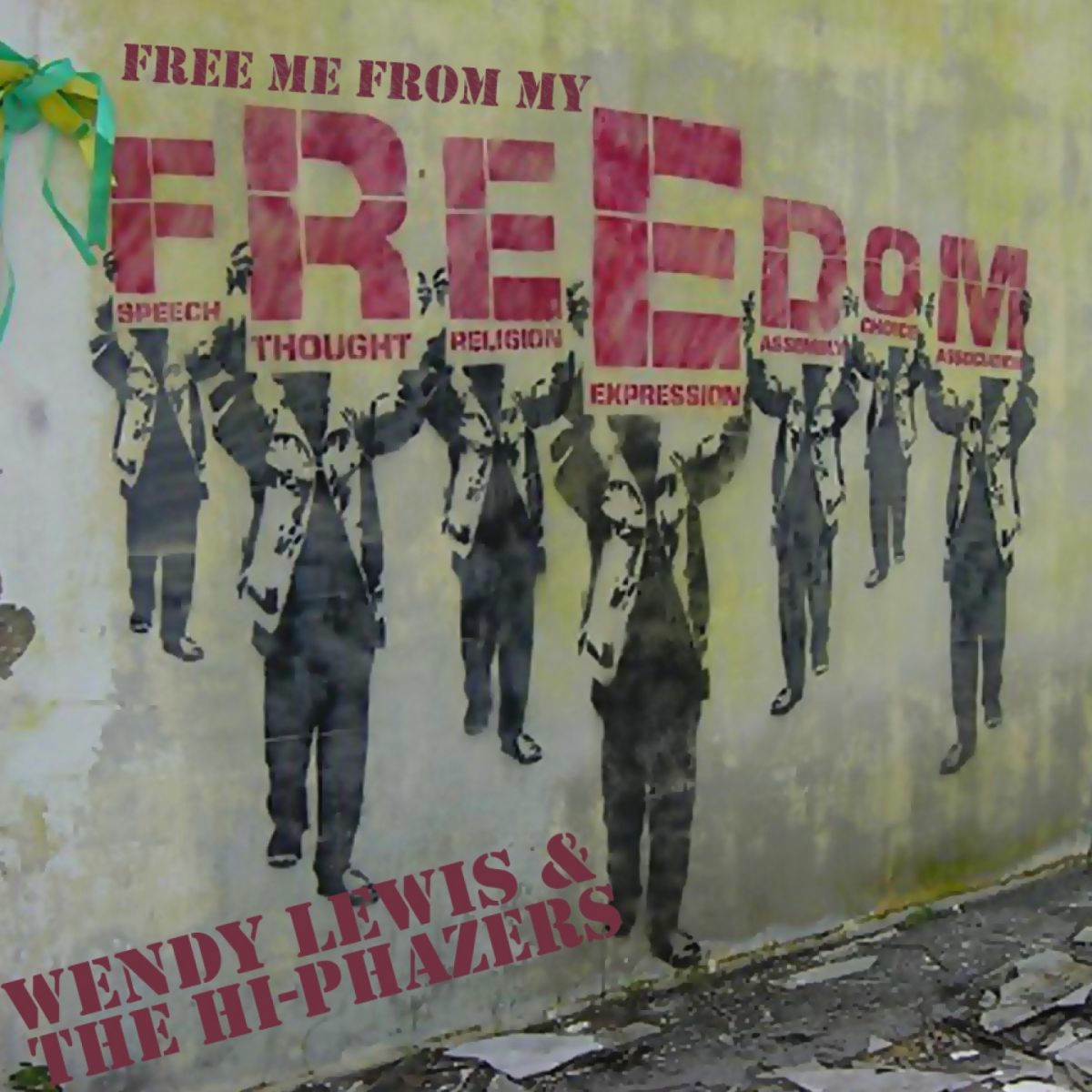 Album cover of Free Me From My Freedom