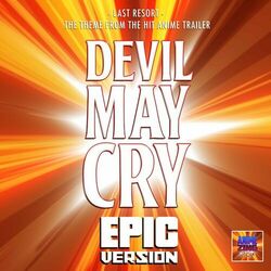 Last Resort (From "Devil May Cry Trailer") (Epic Version)