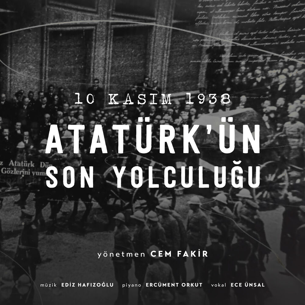 Picture of 10 Kasım 1938 / Atatürk'ün Son Yolculuğu (Orijinal Film Müzikleri)