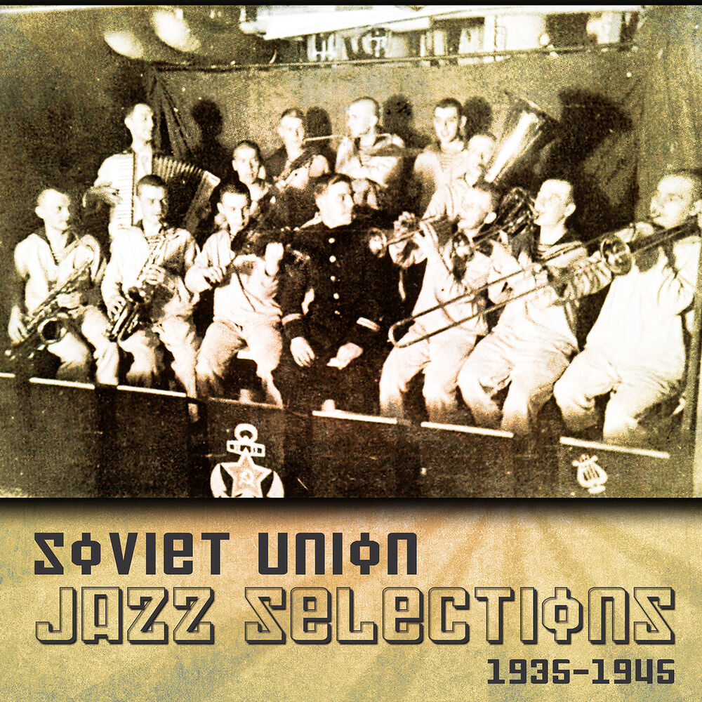 Picture of Soviet Union Jazz Selections (1935-1945)