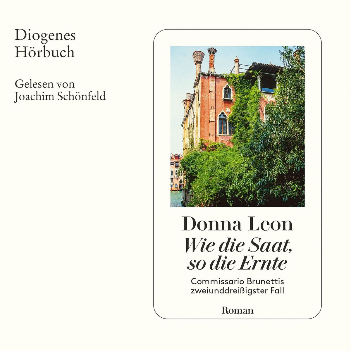 Album cover of Kapitel 1 - Wie die Saat, so die Ernte - Commissario Brunettis zweiunddreißigster Fall - Commissario Brunetti, Band 32