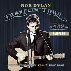 Cover of Travelin' Thru, 1967 - 1969: The Bootleg Series, Vol. 15 (Sampler)