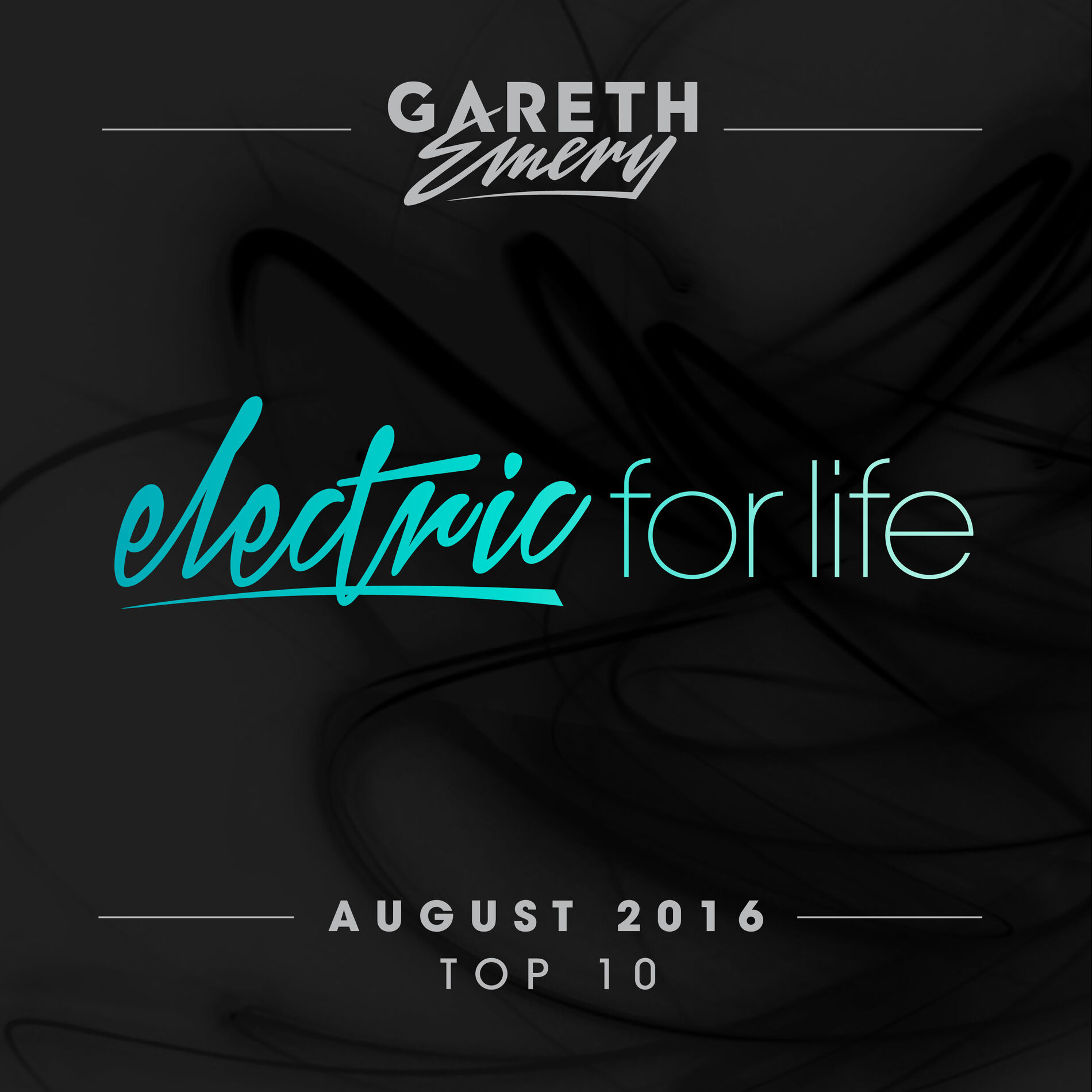 Album cover of Electric For Life Top 10 - August 2016 (by Gareth Emery)