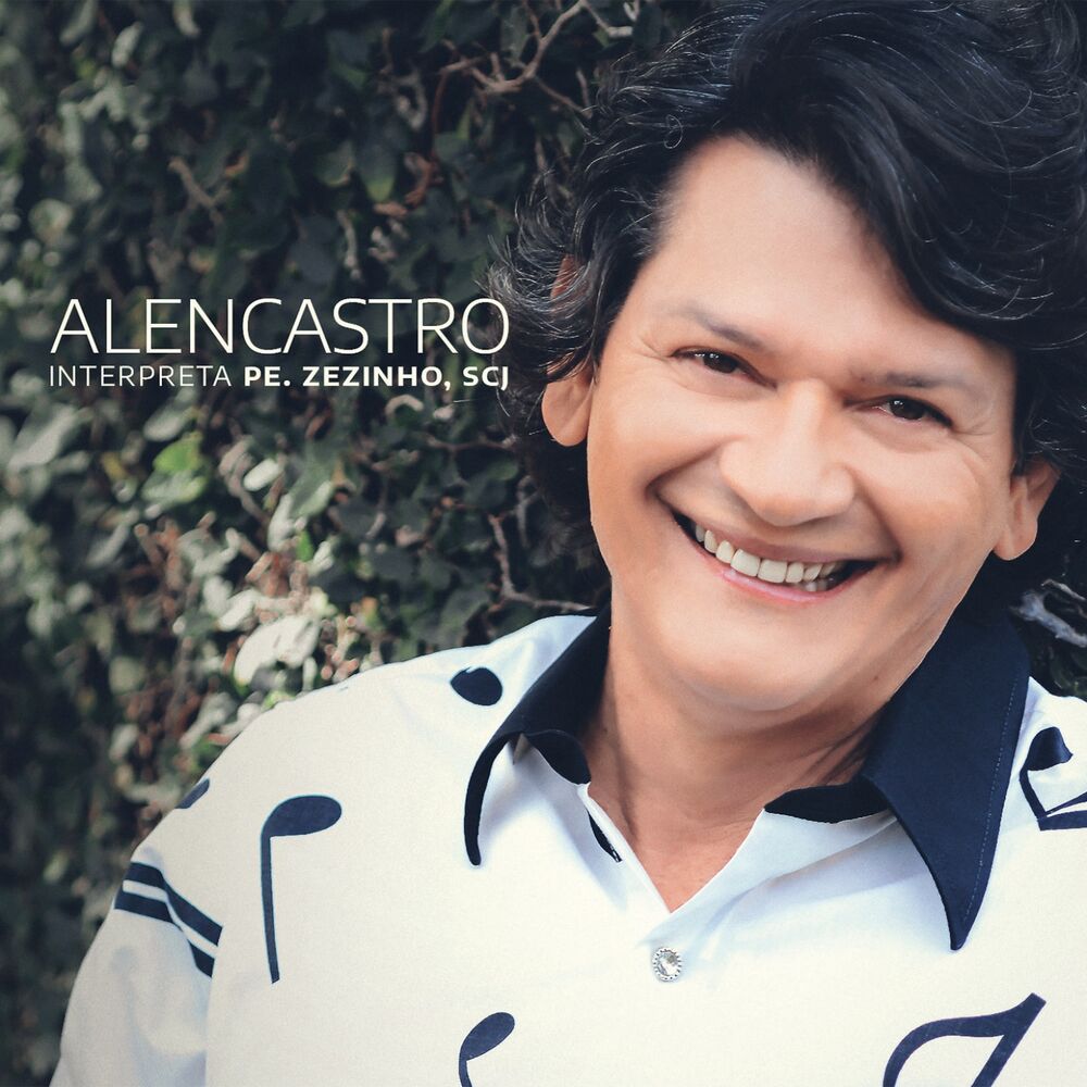 Picture of Alencastro Interpreta Pe. Zezinho SCJ