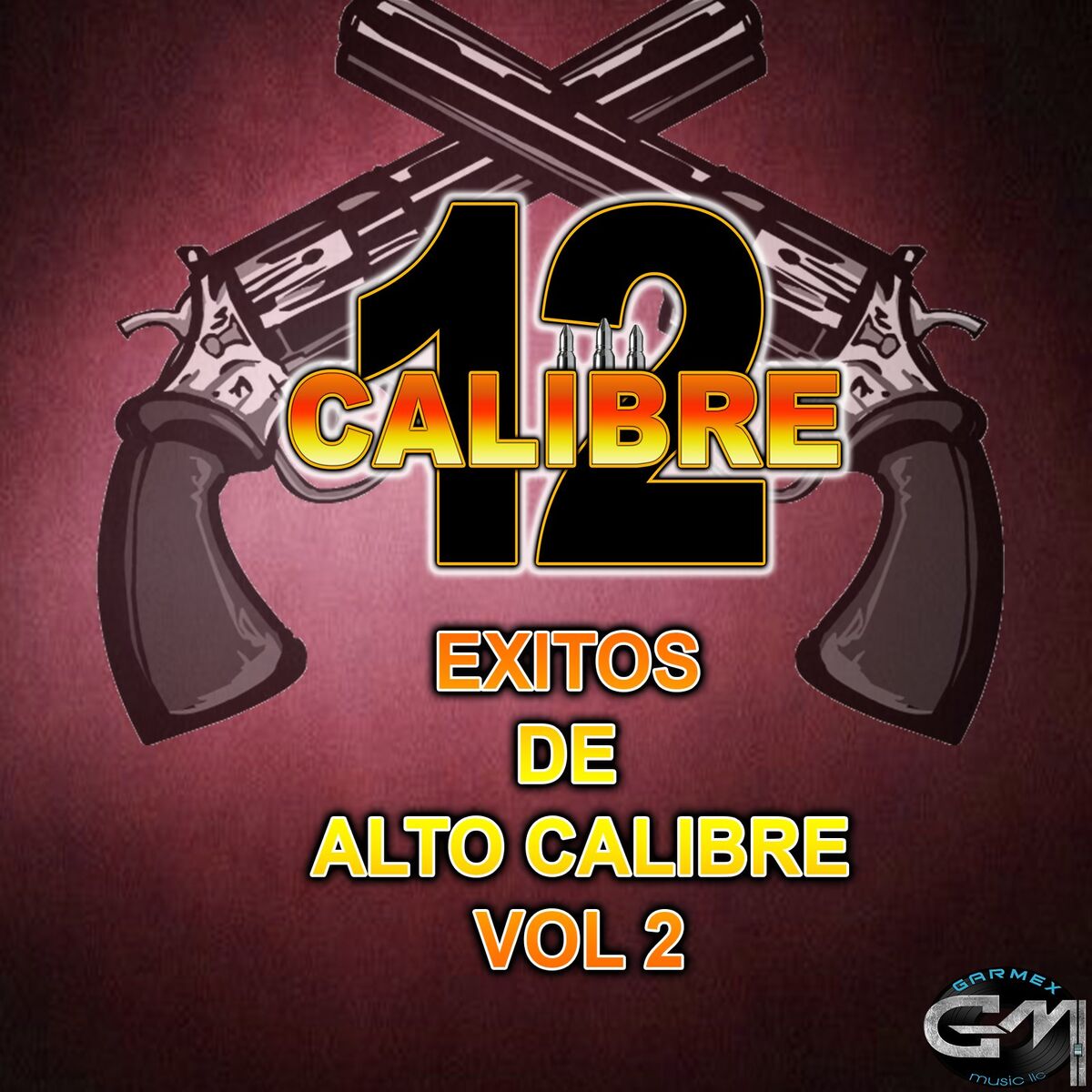 Album cover of Exitos De Alto Calibre Vol.2