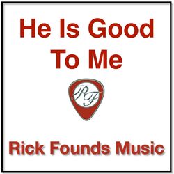 Cover of He Is Good to Me