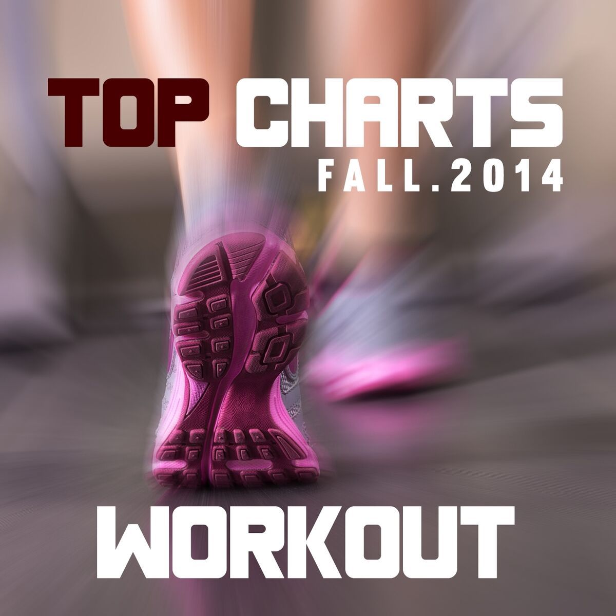 Album cover of Top Charts Fall 2014 Workout