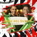 Amor Dos Outros