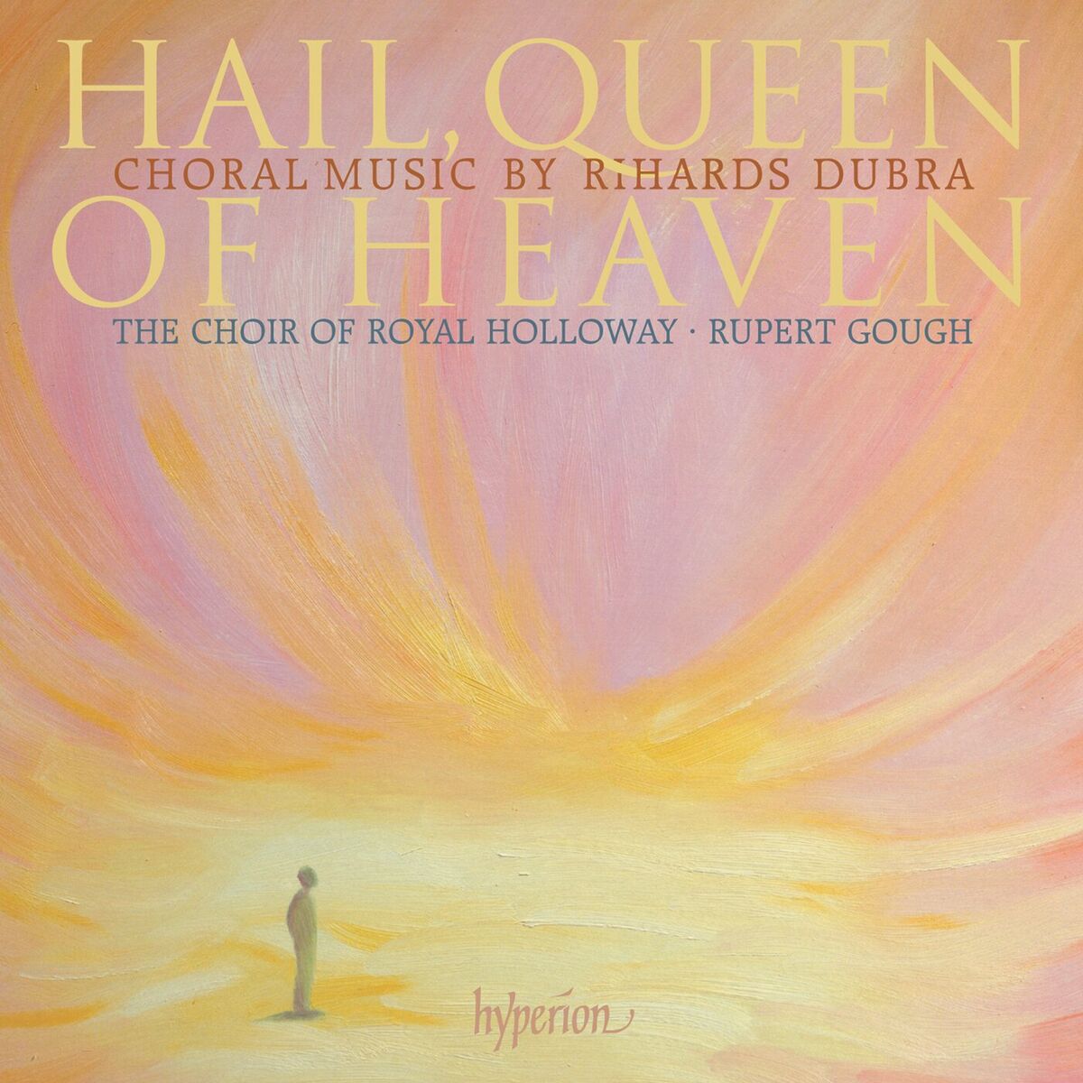 Album cover of Dubra: Hail, Queen of Heaven & Other Choral Works