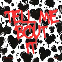 Cover of Tell Me Bout It (Deluxe Mix)