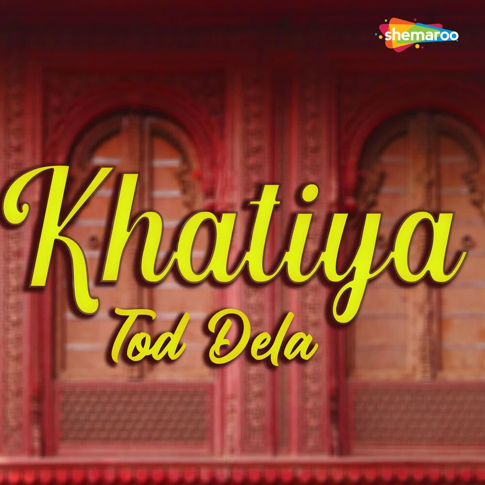 Picture of Khatiya Tod Dela