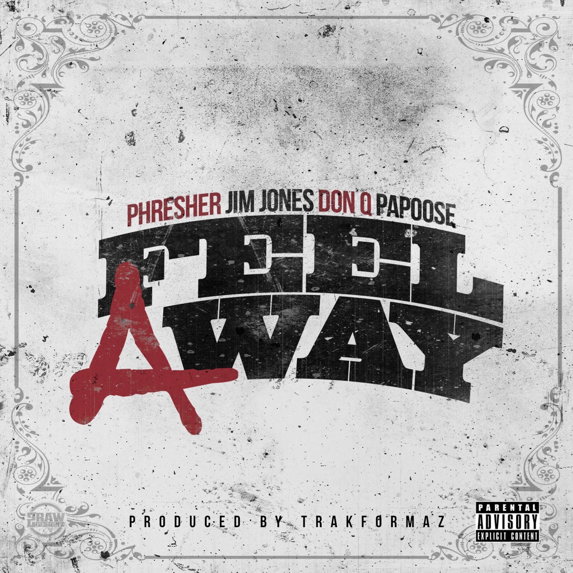 Album cover of Feel a Way (feat. Jim Jones, Don Q & Papoose)