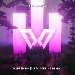 Cover of Happening (Dirty Doering Remix Edit)