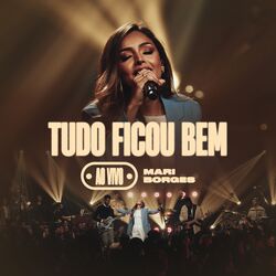 Tudo Ficou Bem (Ao Vivo)