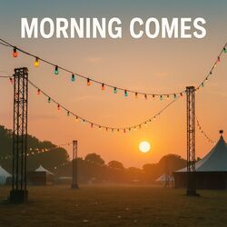 Morning Comes