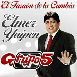 Cover of Elmer Yaipen el Faraón de la Cumbia