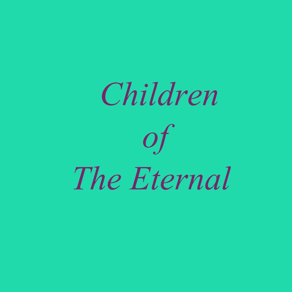 Album cover of Children of the Eternal