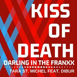Cover of Kiss of Death (From "Darling in the Franxx")
