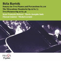 Cover of Béla Bartók: Sonata for Two Pianos and Percussions, The Miraculous Mandarin & Two Pictures