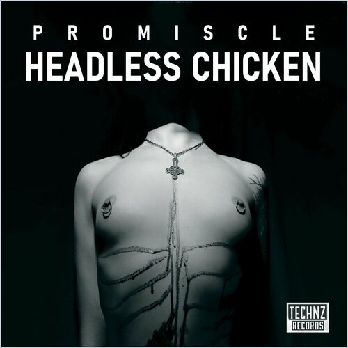  Promiscle - Headless Chicken (2024) 