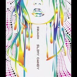 Cover of SLIMY CANDY