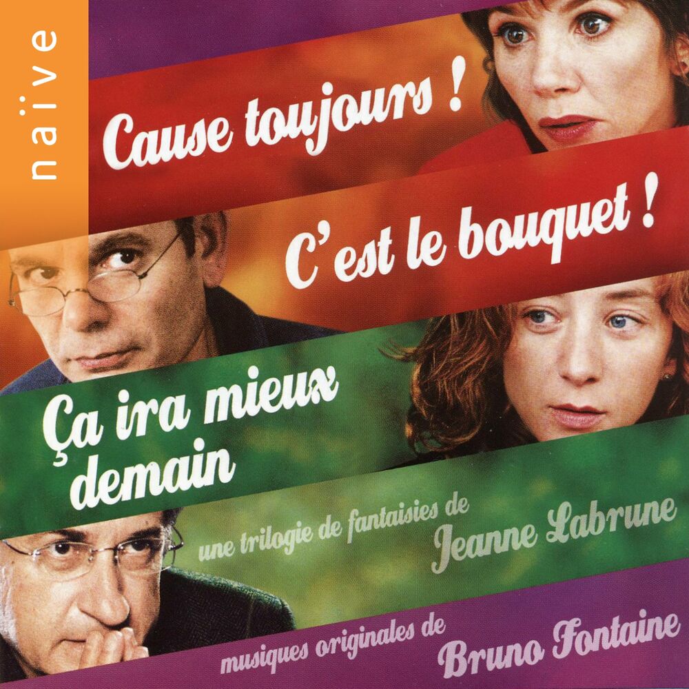 Picture of Cause toujours, c'est le bouquet, ça ira mieux demain (Jeanne Labrune's Original Motion Picture soundtrack)