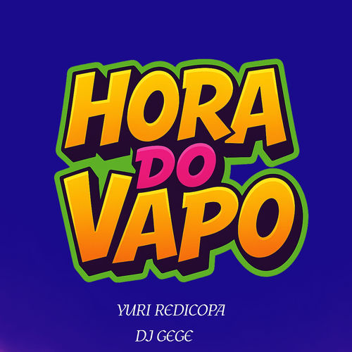 HORA DO VAPO